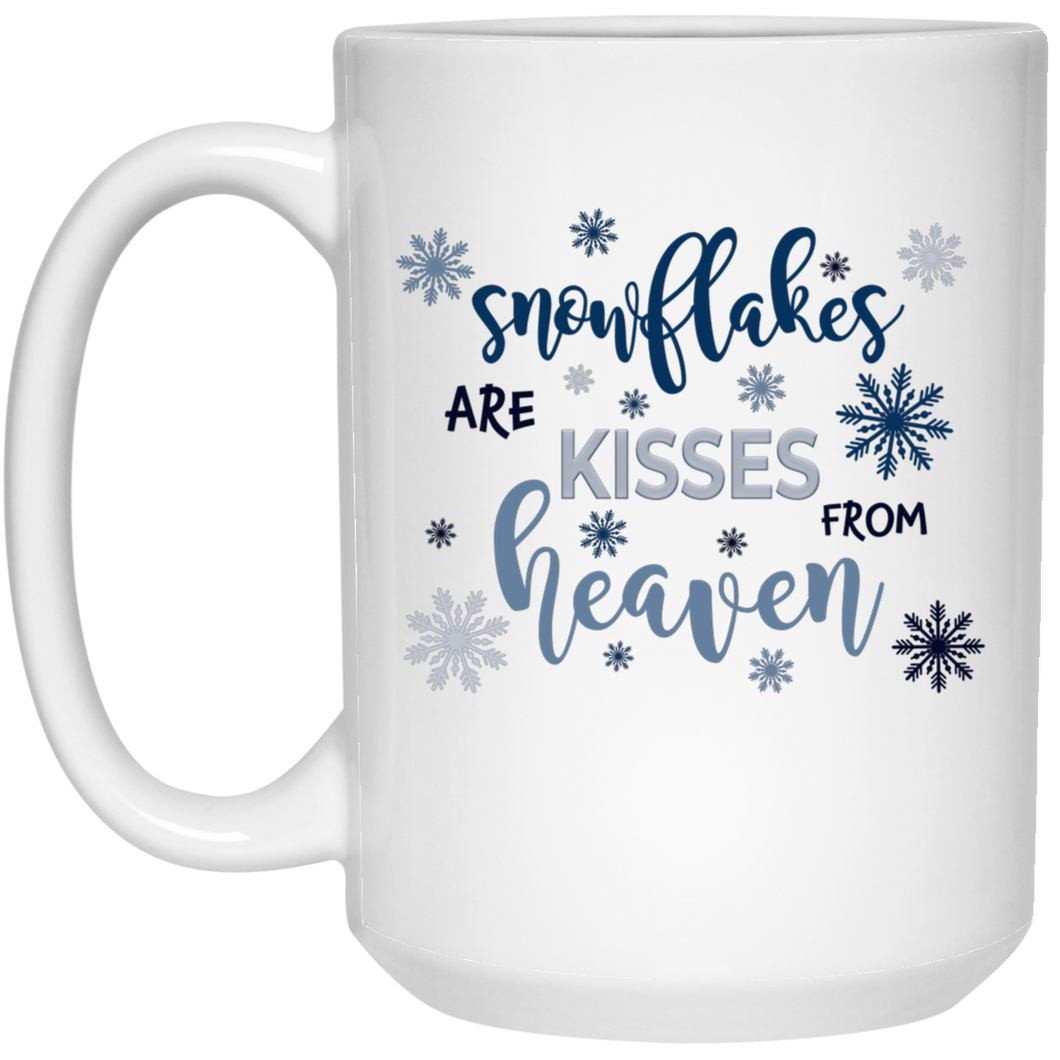 Snowflakes are Kisses from Heaven  15oz. White Mug