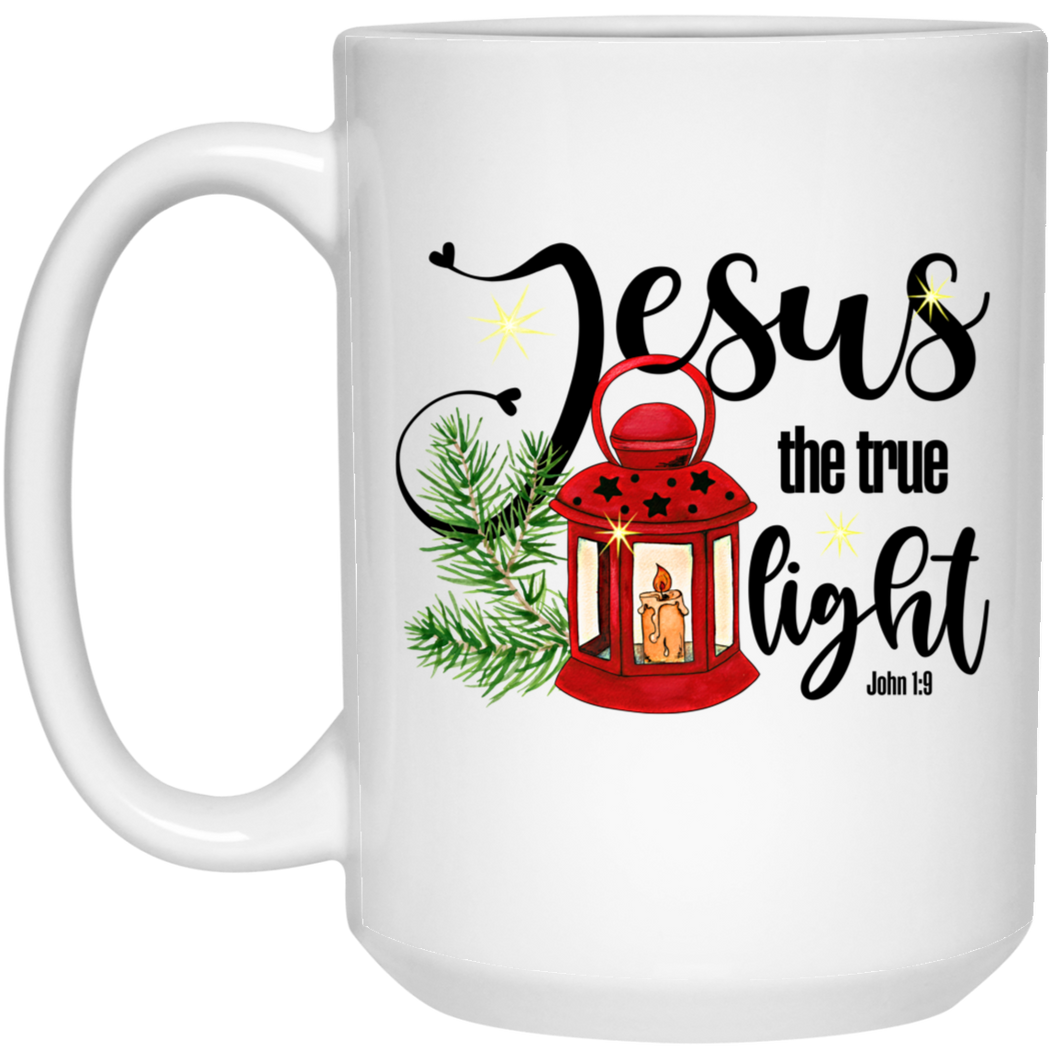Jesus The True Light  15 oz. White Mug