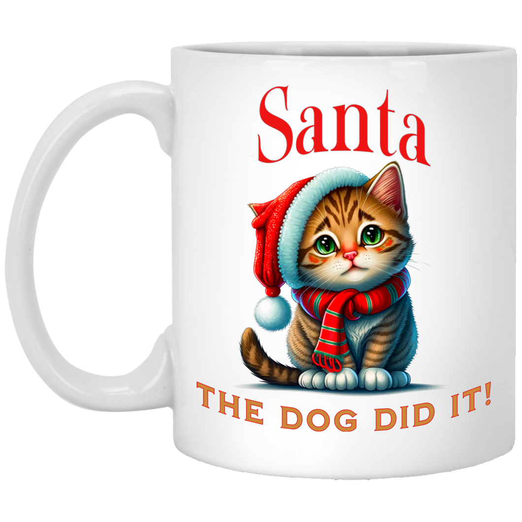Santa the dog did it  11 oz. White Mug