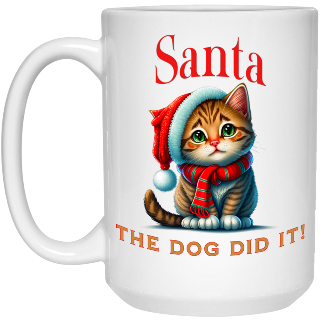 Santa the dog did it  15 oz. White Mug
